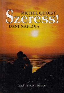Michel Quoist - Szeress! [antikvár]
