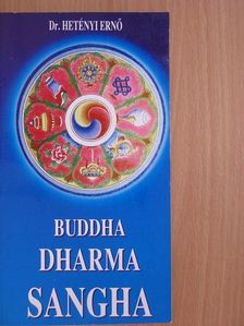 Dr. Hetényi Ernő - Buddha-Dharma-Sangha [antikvár]