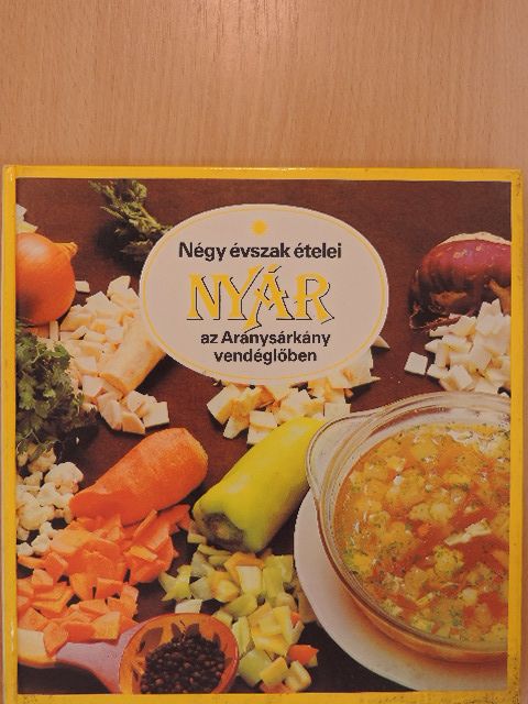 Liscsinszky Béla - Négy évszak ételei - Nyár [antikvár]