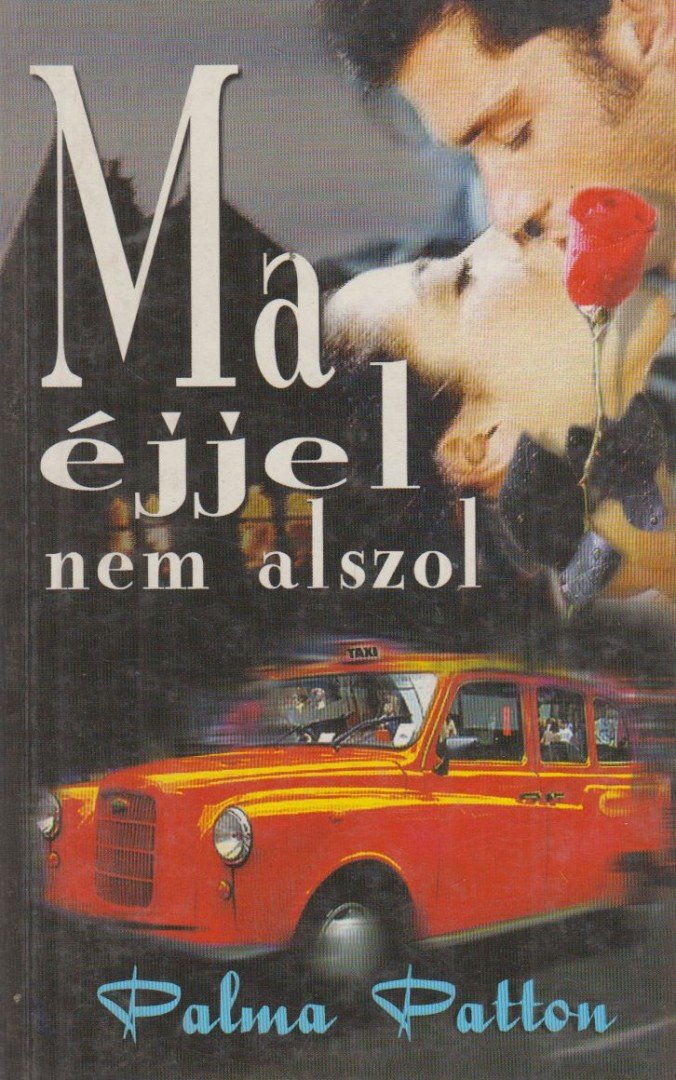 PATTON, PALMA - Ma éjjel nem alszol [antikvár]