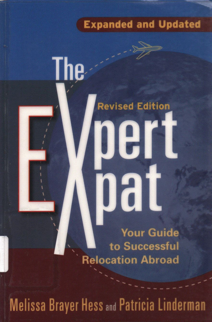 Melissa Brayer Hess, Patricia Linderman - The Expert Expat [antikvár]