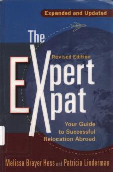 Melissa Brayer Hess, Patricia Linderman - The Expert Expat [antikvár]