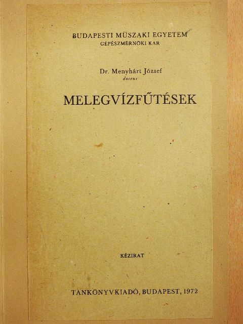 Dr. Menyhárt József - Melegvízfűtések [antikvár]