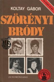 KOLTAY GÁBOR - Szörényi - Bródy [antikvár]
