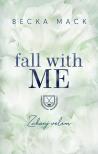 Becka Mack - Fall With Me - Zuhanj velem