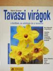 Karin Greiner - Tavaszi virágok a kertben, az erkélyen és a teraszon [antikvár]