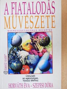 Horváth Éva - A fiatalodás művészete [antikvár]