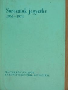 Sorozatok jegyzéke 1964-1974 [antikvár]