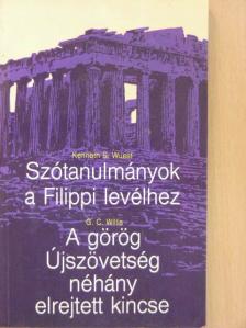G. C. Willis - Szótanulmányok a Filippi levélhez/A görög Újszövetség néhány elrejtett kincse [antikvár]