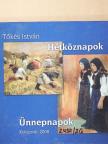 Tőkés István - Hétköznapok - Ünnepnapok [antikvár]