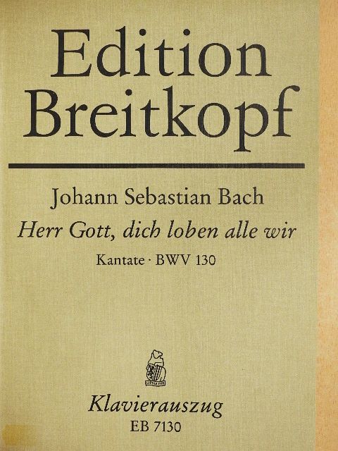 Elisabeth Kreuziger - Kantate BWV 130-139. [antikvár]