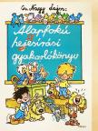 Cs. Nagy Lajos - Alapfokú helyesírási gyakorlókönyv [antikvár]