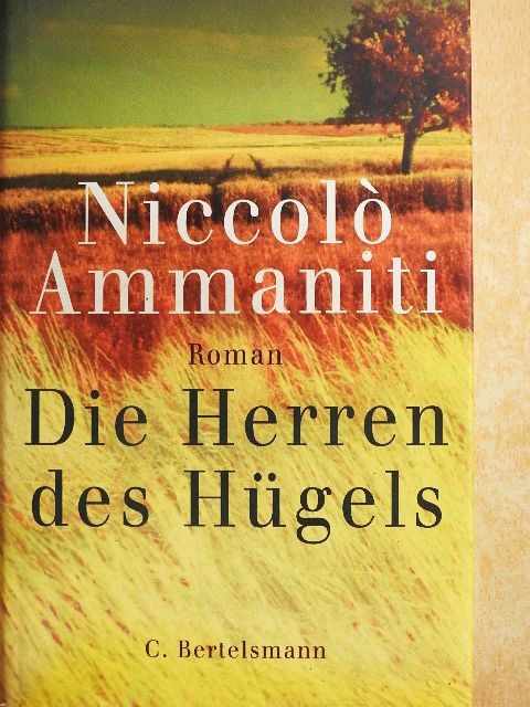Niccoló Ammaniti - Die Herren des Hügels [antikvár]