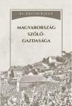 Dr. Drucker Jenő - Magyarország szőlőgazdasága