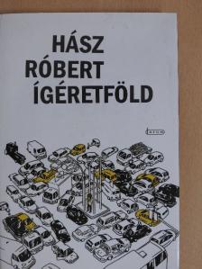 Hász Róbert - Ígéretföld [antikvár]