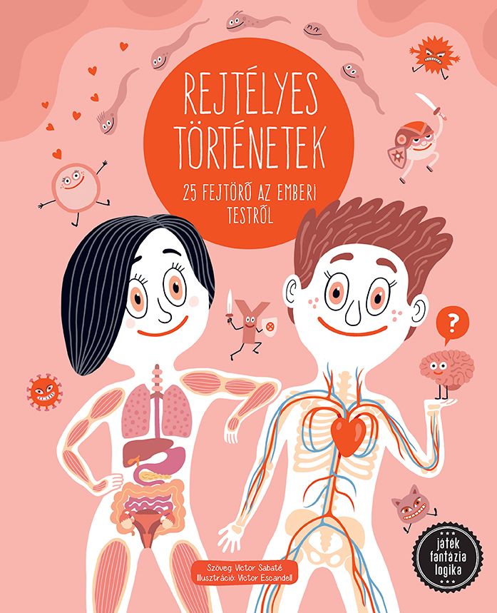 Víctor Sabaté - Rejtélyes történetek - 25 fejtörő az emberi testről [szépséghibás]