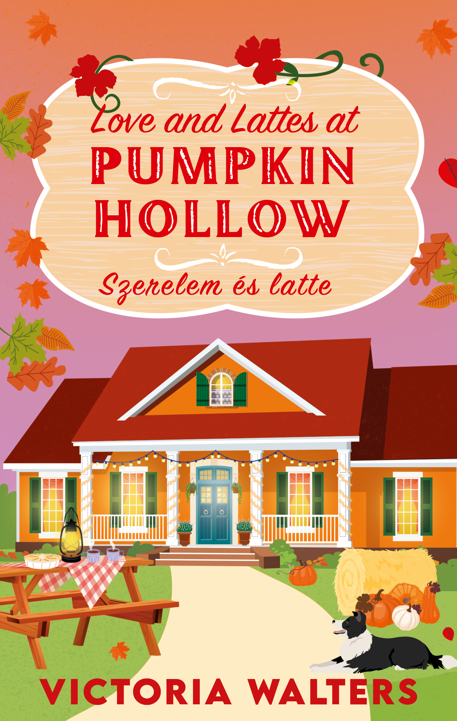 Victoria Walters - Love and Lattes at Pumpkin Hollow - Szerelem és latte