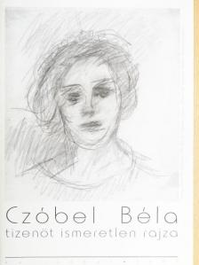 Czóbel Béla tizenöt ismeretlen rajza [antikvár]