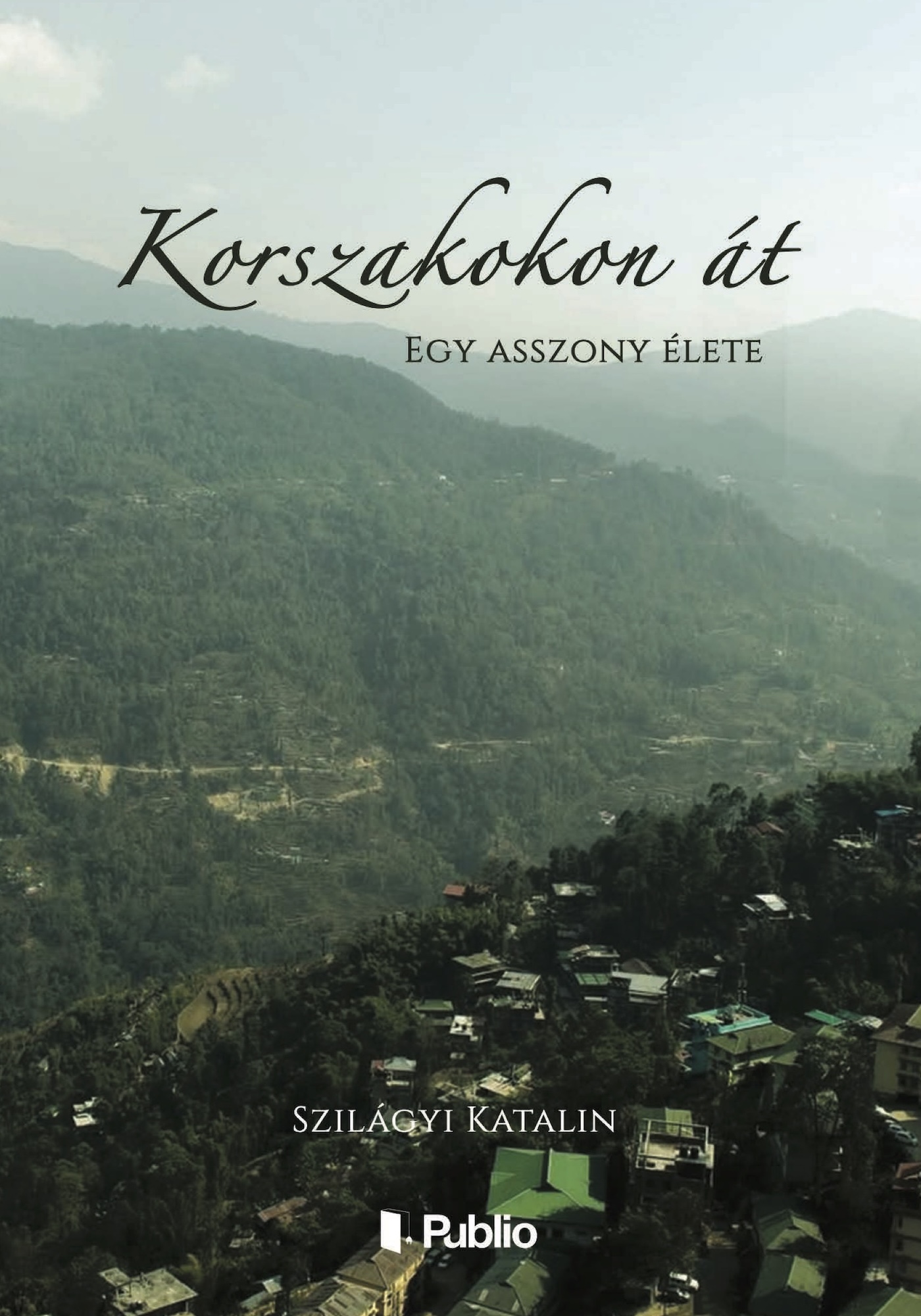 Szilágyi Katalin - Korszakokon át