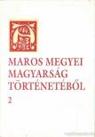 Pál-Antal Sándor - A Maros megyei magyarság történetéből [antikvár]