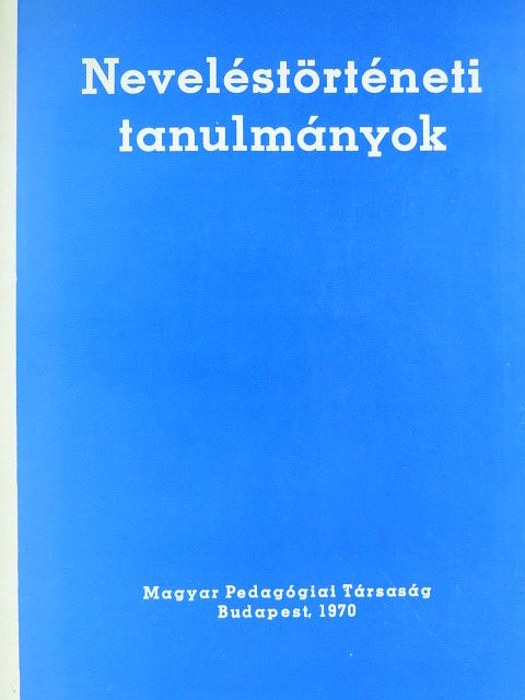 Antall József - Neveléstörténeti tanulmányok [antikvár]
