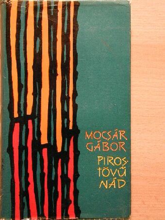 Mocsár Gábor - Pirostövű nád [antikvár]
