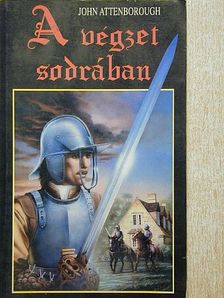 John Attenborough - A végzet sodrában [antikvár]