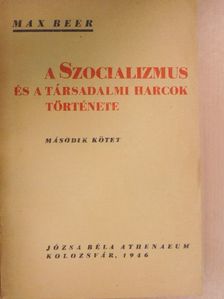 Max Beer - A szociálizmus és a társadalmi harcok története II. [antikvár]