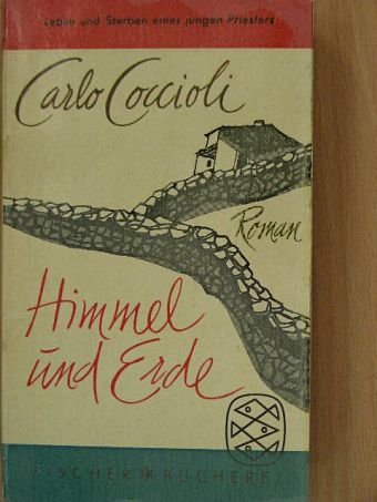 Carlo Coccioli - Himmel und Erde [antikvár]