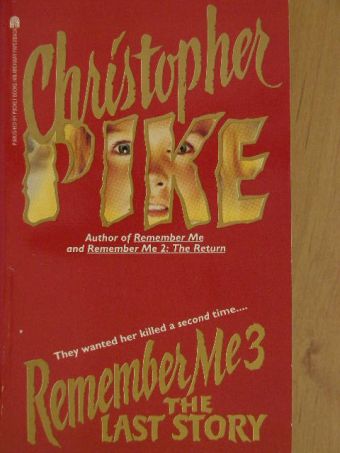 Christopher Pike - Remember Me 3 [antikvár]