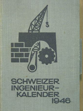 Schweizerischer Ingenieur-Kalender 1946 [antikvár]