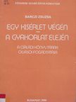 Barczi Zsuzsa - Egy kisérlet végén - A gyakorlat elején [antikvár]