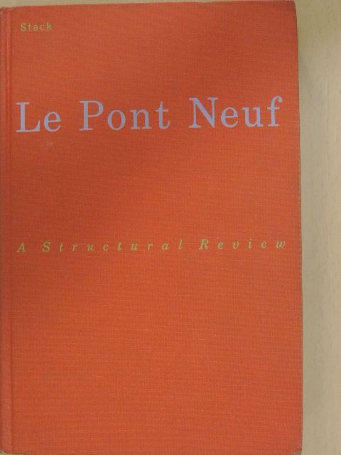 Edward M. Stack - Le Pont Neuf [antikvár]