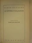 Rider Haggard - A gyöngyhajadon [antikvár]