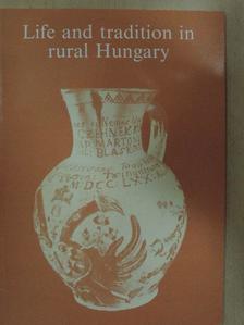 Kósa László - Life and tradition in rural Hungary [antikvár]