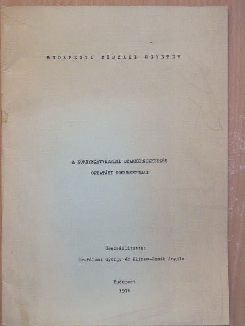A környezetvédelmi szakmérnökképzés oktatási dokumentumai [antikvár]