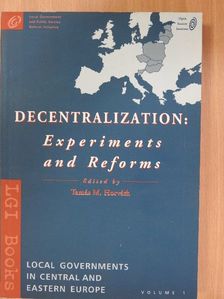 Aruna Beksta - Decentralization: Experiments and Reforms [antikvár]