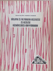 Iszlai Zoltán - Hírlapok és folyóiratok beszerzése és kezelése közművelődési könyvtárakban [antikvár]