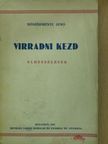 Böszörményi Jenő - Virradni kezd (dedikált példány) [antikvár]