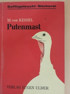 Mortimer von Kessel - Putenmast [antikvár]