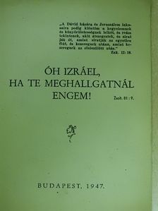Dr. Kiss Ferenc - Óh Izráel, ha te meghallgatnál engem! [antikvár]