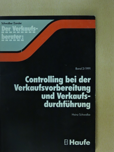 Dr. Heinz Schwalbe - Controlling bei der Verkaufsvorbereitung und Verkaufsdurchführung [antikvár]