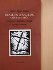 Gálfy-Bódi Tamás - Uram, én leszállok a keresztről (dedikált példány) [antikvár]