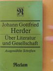 Johann Gottfried Herder - Über Literatur und Gesellschaft [antikvár]
