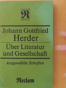 Johann Gottfried Herder - Über Literatur und Gesellschaft [antikvár]