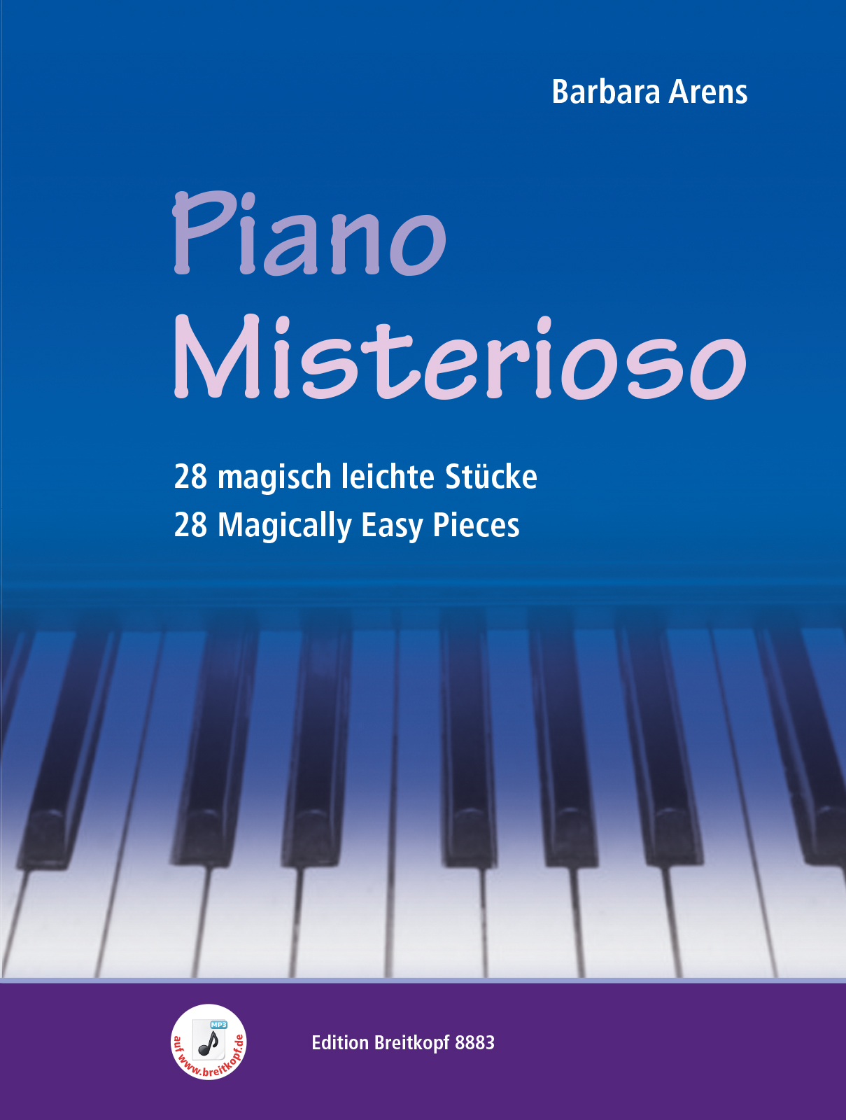 ARENS, BARBARA - PIANO MISTERIOSO. 28 MAGISCH LEICHTE STÜCKE. MP 3 AUF WWW.BREITKOPF.DE