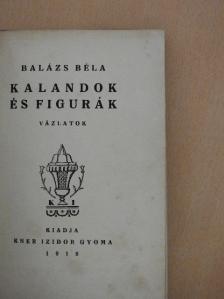 Balázs Béla - Kalandok és figurák [antikvár]