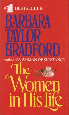 Barbara Taylor BRADFORD - The Women in His Life [antikvár]