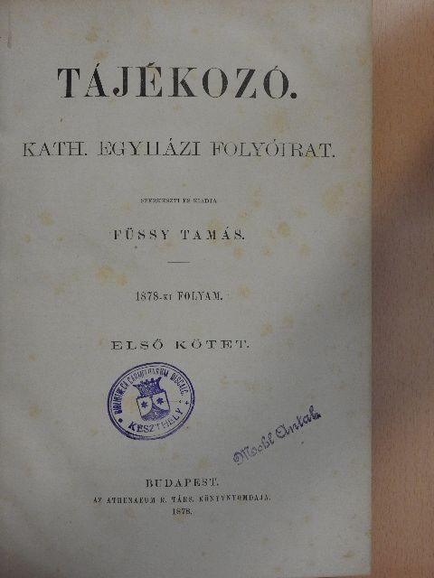 Dr. B. - Tájékozó 1878/I-II. [antikvár]