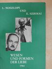 E. Szirmai - Wesen und Formen der Liebe [antikvár]